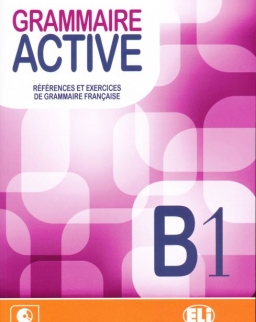Grammaire Active B1 - Références et Exercices de Grammaire Francaise