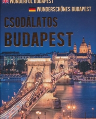 Csodálatos Budapest (magyar, angol és német nyelvű)