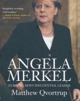 Matthew Qvortrup: Angela Merkel - Europe's Influential Leader