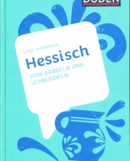 Hessisch - Vom Babbeln und Schnuddeln (Dialekte)