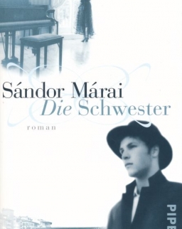 Márai Sándor: Die Schwester (A nővér német nyelven)