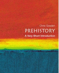 Chris Gosden: Prehistory - A Very Short Introduction