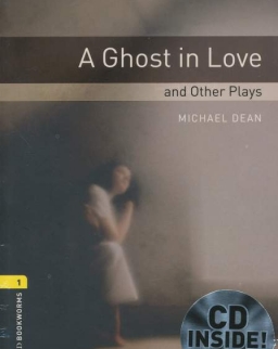 A Ghost in Love and other Plays with Audio CD - Oxford Bookworms Library Level 1