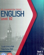 ECL Examination Topics English Level B2 Book 3 - 3rd Edition Updated With Online Tests and DIY tasks