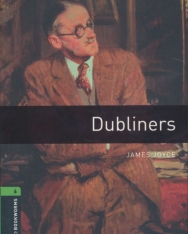 Dubliners with Audio CD - Oxford Bookworms Library Level 6
