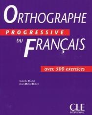 Orthographe progressive du français avec 500 exercices - Niveau internédiaire