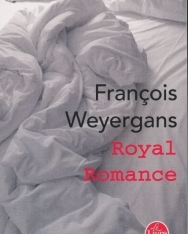Francois Weyergans: Royal romance