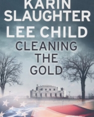 Karin Slaughter, Lee Child: Cleaning the Gold