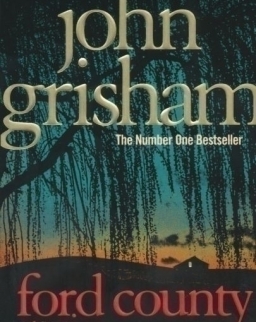 John Grisham: Ford County - Stories