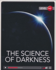 The Science of Darkness with Online Access - Cambridge Discovery Interactive Readers - Level A2+