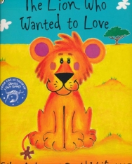 Giles Andreae: The Lion Who Wanted To Love