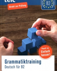 TELC Grammatiktraining Deutsch für B2