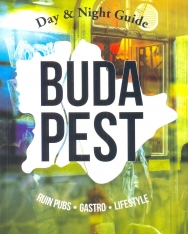 Budapest - Day and night guide - Ruin pubs, gastro, lifestyle
