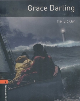Grace Darling with Audio CD - Oxford Bookworms Library Level 2