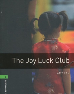 The Joy Luck Club - Oxford Bookworms Library Level 6