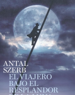 Szerb Antal: El viajero bajo el resplandor de la luna (Utas és holdvilág spanyol nyelven)