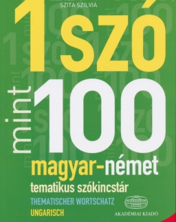 1 Szó mint 100 Magyar-Német tematikus szókincstár