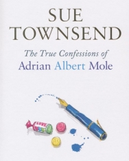 Sue Townsend: True Confessions of Adrian Albert Mole (Book 3)