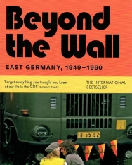 Katja Hoyer: Beyond the Wall: East Germany, 1949-1990