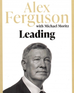 Alex Ferguson & Michael Moritz: Leading
