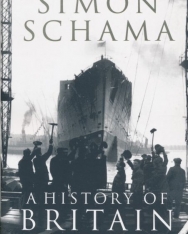 Simon Schama: A History of Britain - Volume 3: The Fate of Empire 1776-2000