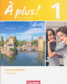 Á plus! - Nouvelle édition - Französisch für Gymnasien, Grammatikheft mit Übungen