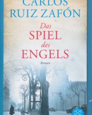 Carlos Ruiz Zafón: Das Spiel des Engels