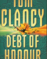 Tom Clancy: Debt of Honour - Jack Ryan/John Clark Universe Volume 8