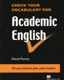Check Your Vocabulary for Academic English - All you need to pass your exams!