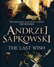 Andrzej Sapkowski: The Last Wish
