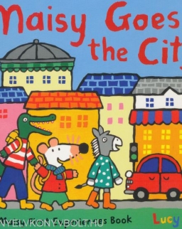 Lucy Cousins: Maisy Goes to the City