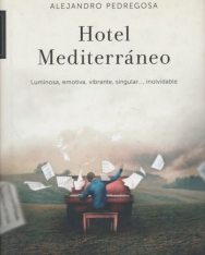 Alejandro Pedregosa: Hotel Mediterráneo