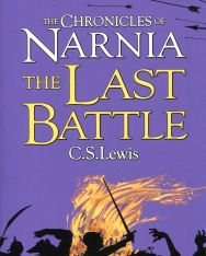 C. S. Lewis: The Last Battle (The Chronicles of Narnia Book 7)