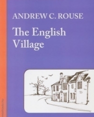 Andrew C. Rouse: The English Village - Bluebird reader's academy B2