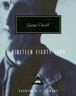 George Orwell: Nineteen Eighty-Four (Everyman's Library)