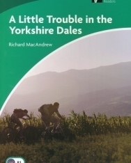 A Little Trouble in the Yorkshire Dales - Cambridge Discovery Readers Level 3