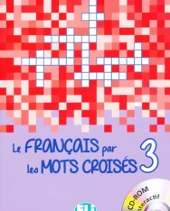 Le Francais Par Les Mots Croisés Volume 3 + CD-Rom Interactif