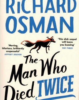 Richard Osman: The Man Who Died Twice (The Thursday Murder Club Book 2)