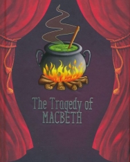 William Shakespeare:The Tragedy of Macbeth - A Shakespeare Children's Stories