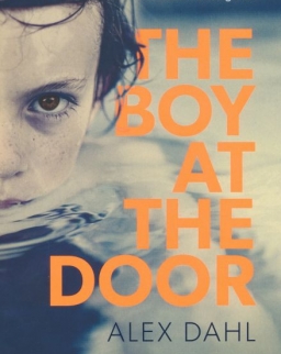 Alex Dahl: The Boy at the Door