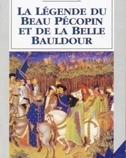 La Légende du Beau Pécopin et de la Belle Bauldour - La Spiga Classiques de Poche (C1-C2)