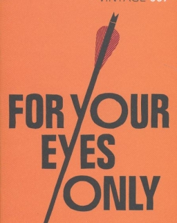 Ian Fleming: For Your Eyes Only - James Bond 007