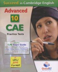 Succeed in Cambridge English Advanced 2015 Student's Book - 10 CAE Practice Tests with MP3 CD, Self-Study Guide and Answer Key