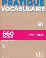 Pratique Vocabulaire - Niveau B1 - Livre + Corrigés + Audio en ligne