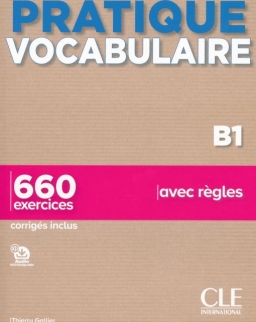 Pratique Vocabulaire - Niveau B1 - Livre + Corrigés + Audio en ligne