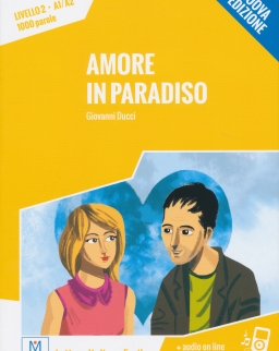 Amore in Paradiso + Audio On Line  (Livello 2 - A1/A2 - 1000 parole)