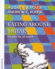 Audrey V. Rouse, Andrew C. Rouse: Eating Around Britain - Bluebird reader's academy