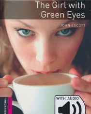 The Girl with Green Eyes with audio download - Oxford Bookworms Library Starter Level