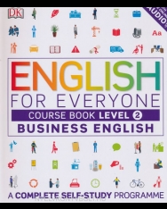 English for Everyone Business English Course Book Level 2 with Free Online Audio - A Complete Self-Study Programme
