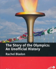 The Story of the Olympics: An Onofficial History - Macmillan Readers Level 4